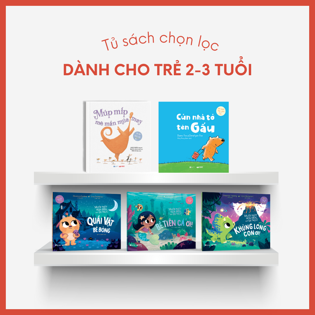 Tủ sách chọn lọc theo từng lứa tuổi