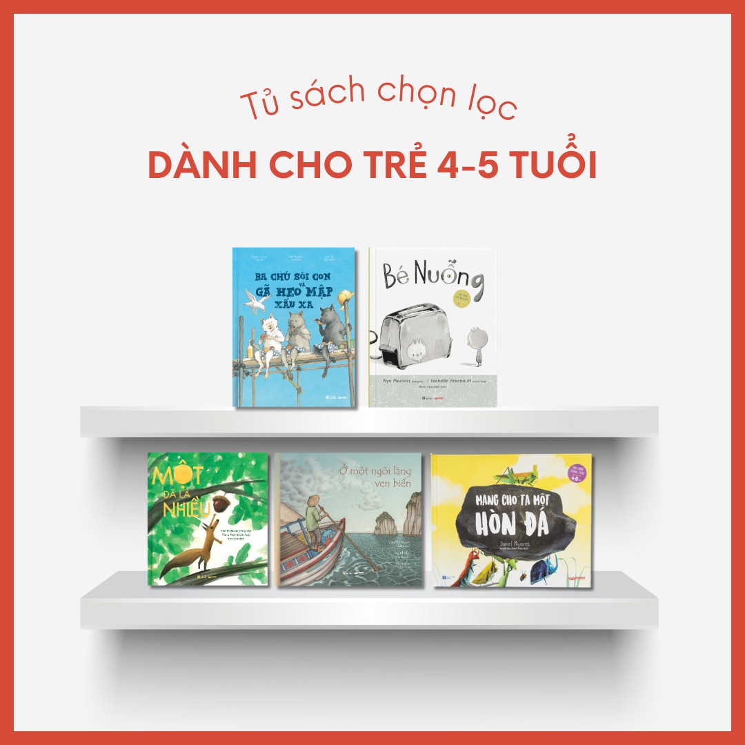 Tủ sách chọn lọc theo từng lứa tuổi