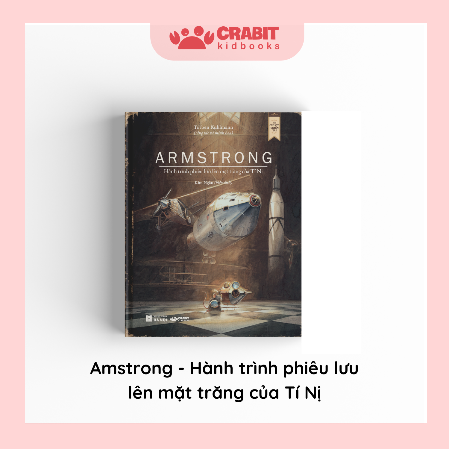 Hội chuột thiên tài - Bộ truyện ứng dụng phương pháp giáo dục tiên tiến hàng đầu STEAM - Bộ 4 cuốn