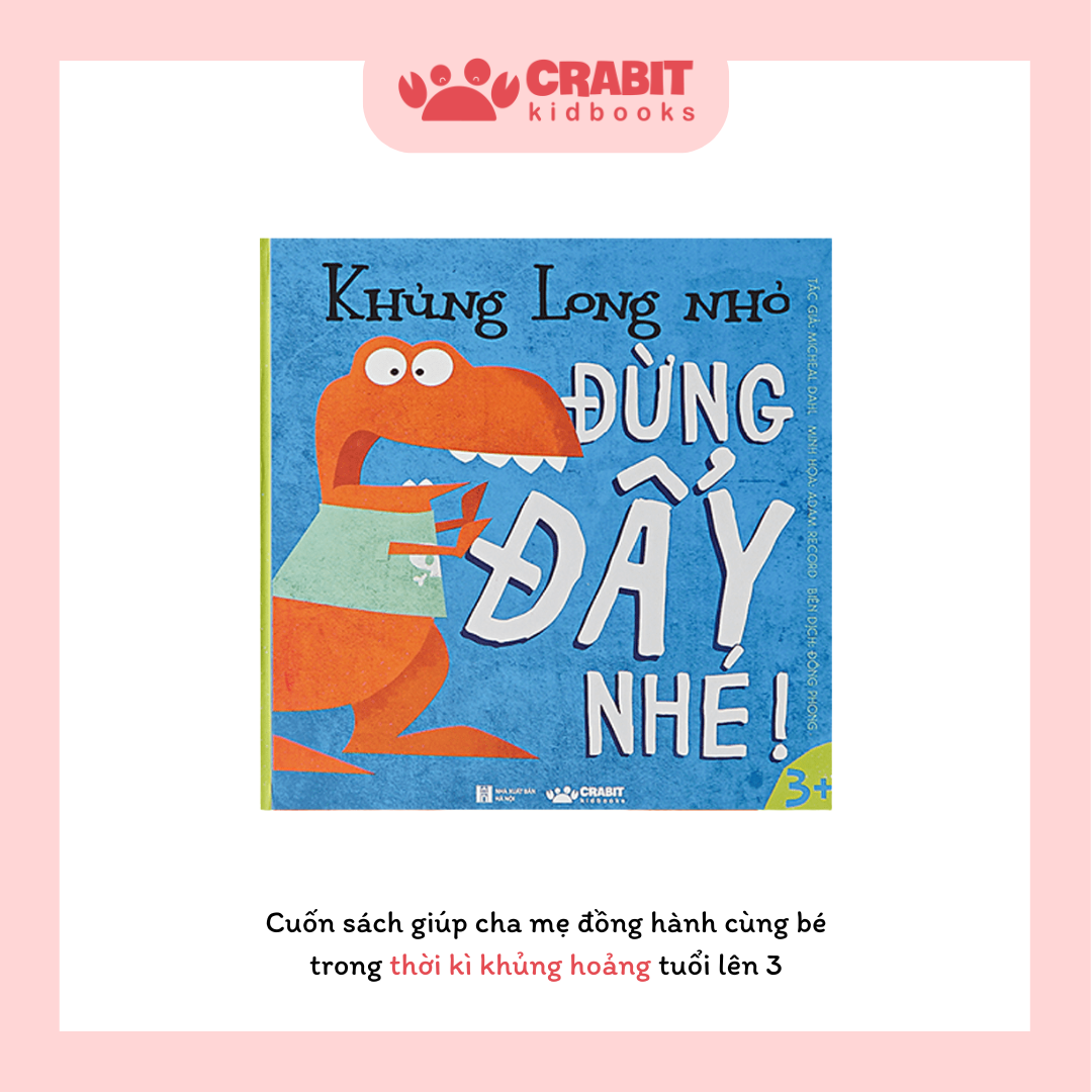 Khủng Long Nhỏ - Đừng Đẩy Nhé