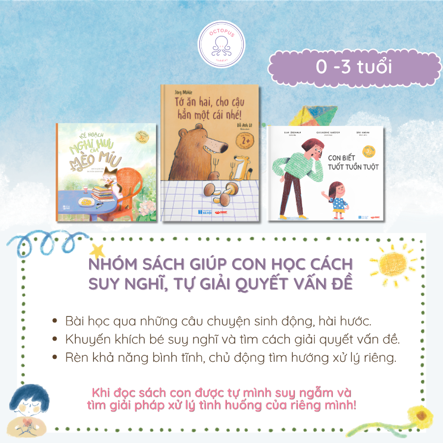 NHÓM SÁCH GIÚP CON HỌC CÁCH SUY NGHĨ, TỰ GIẢI QUYẾT VẤN ĐỀ