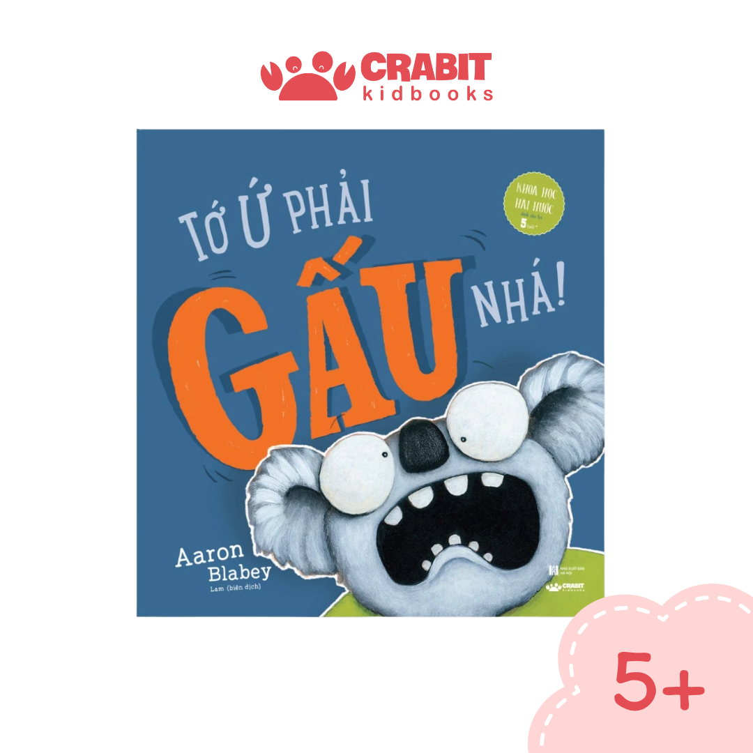 Tớ ứ phải gấu nhá!