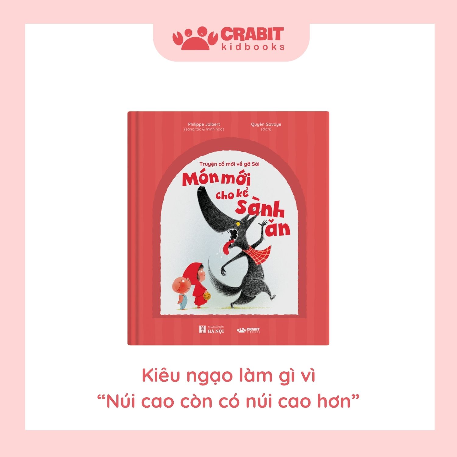 Truyện cổ mới về gã Sói - Cổ tích hiện đại hài hước đậm chất Pháp (2)