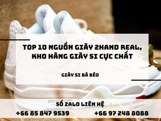 Top 10 nguồn giày 2hand real, kho hàng giày si cực chất