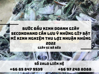 Bước đầu kinh doanh giày secondhand cần lưu ý những gì? Bật mí kinh nghiệm thu lợi nhuận khủng 2022