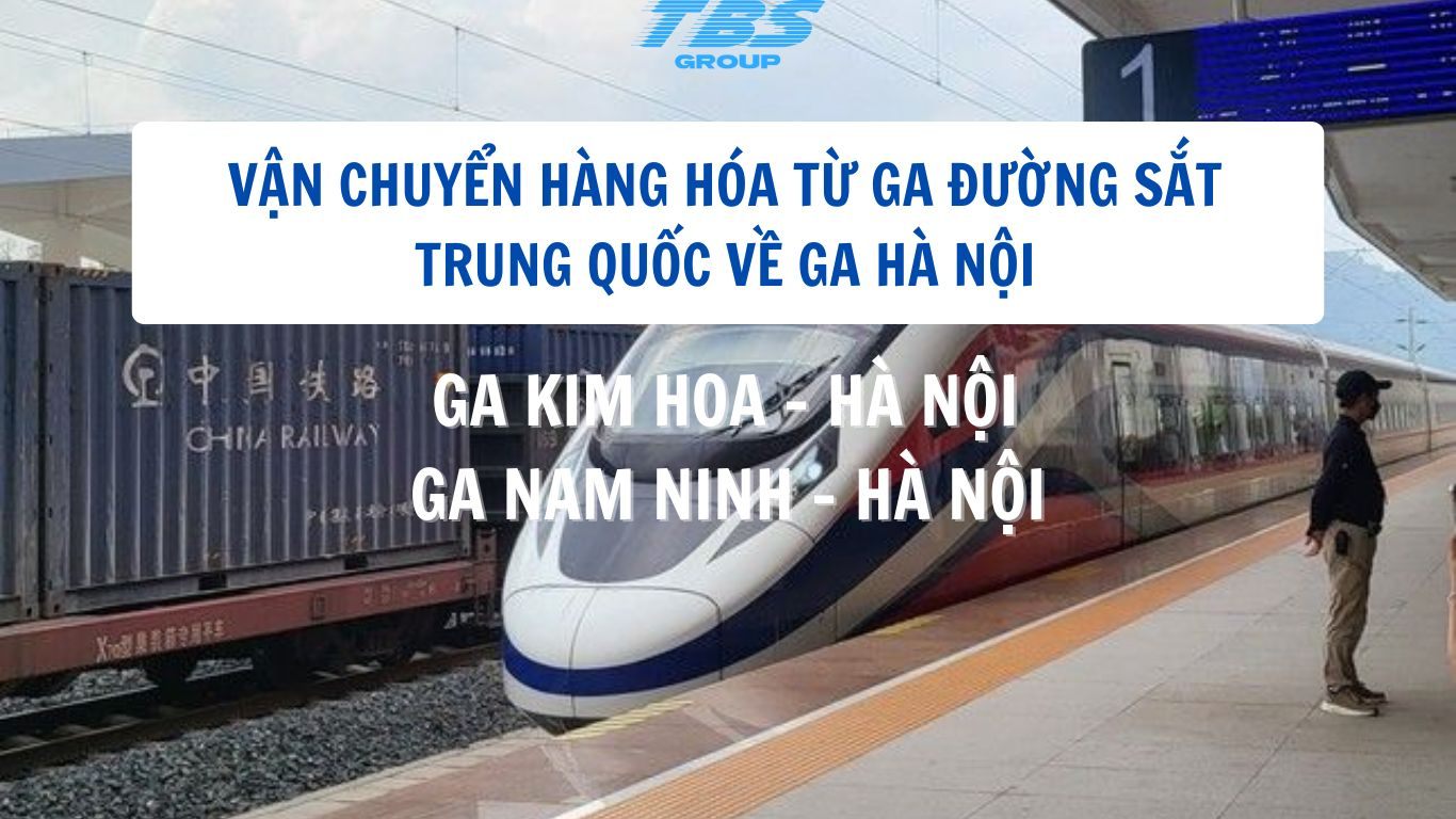 Vận Chuyển Hàng Hóa Từ Ga Đường Sắt Trung Quốc Về Ga Hà Nội