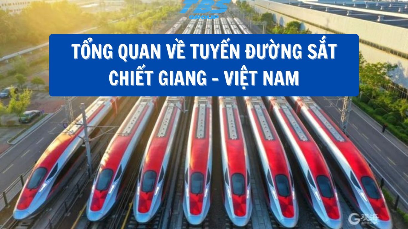 Tổng quan về tuyến đường sắt Chiết Giang – Việt Namh