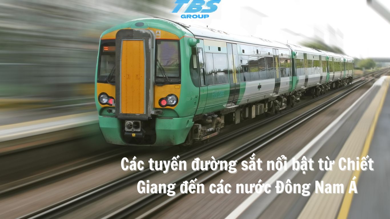 Các tuyến đường sắt nổi bật từ Chiết Giang đến các nước Đông Nam Áh