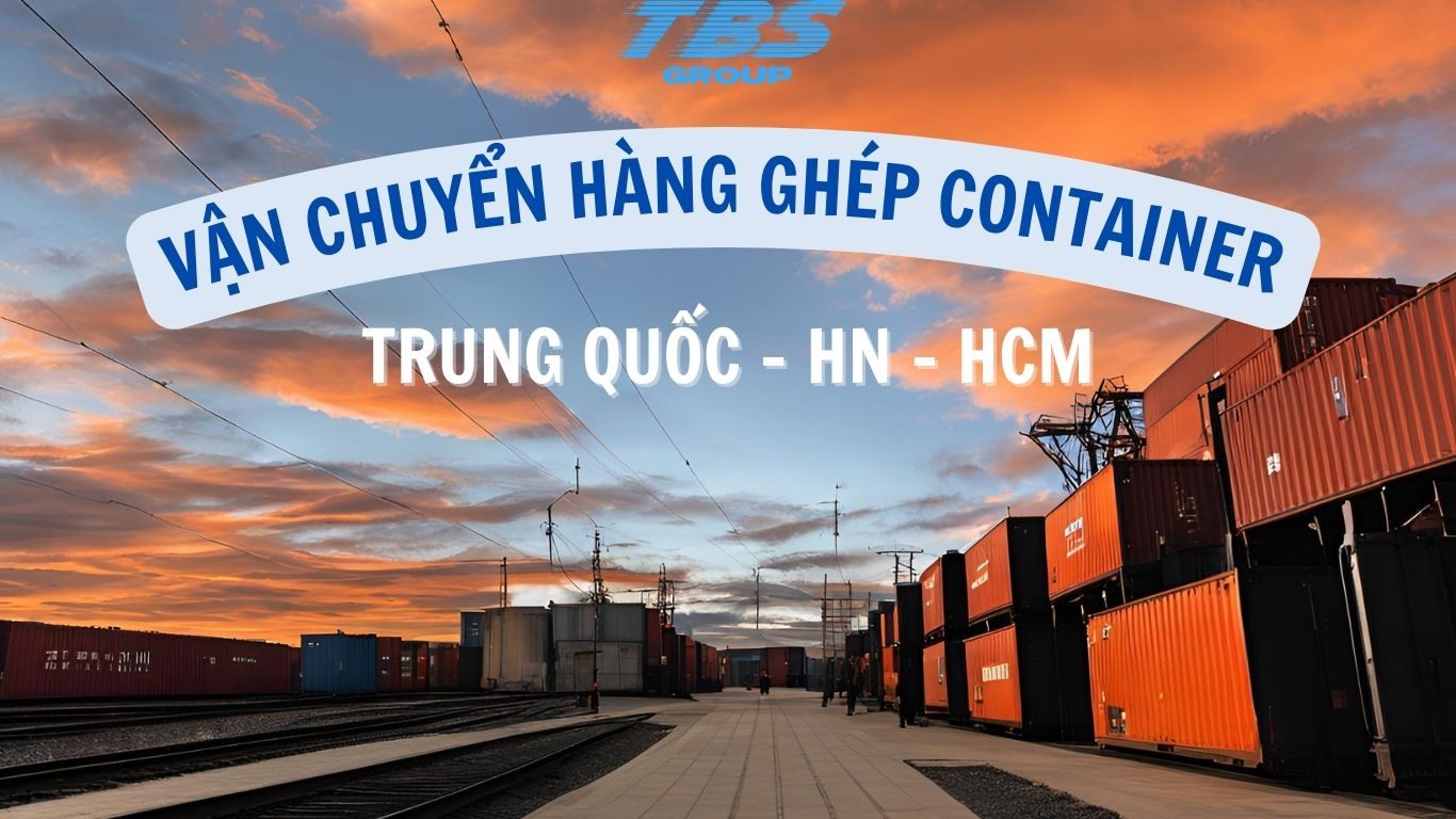 Vận chuyển hàng ghép container đường sắt Trung - Việt