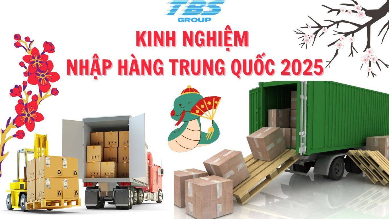 Chia sẻ kinh nghiệm nhập hàng Trung Quốc Tết 2025