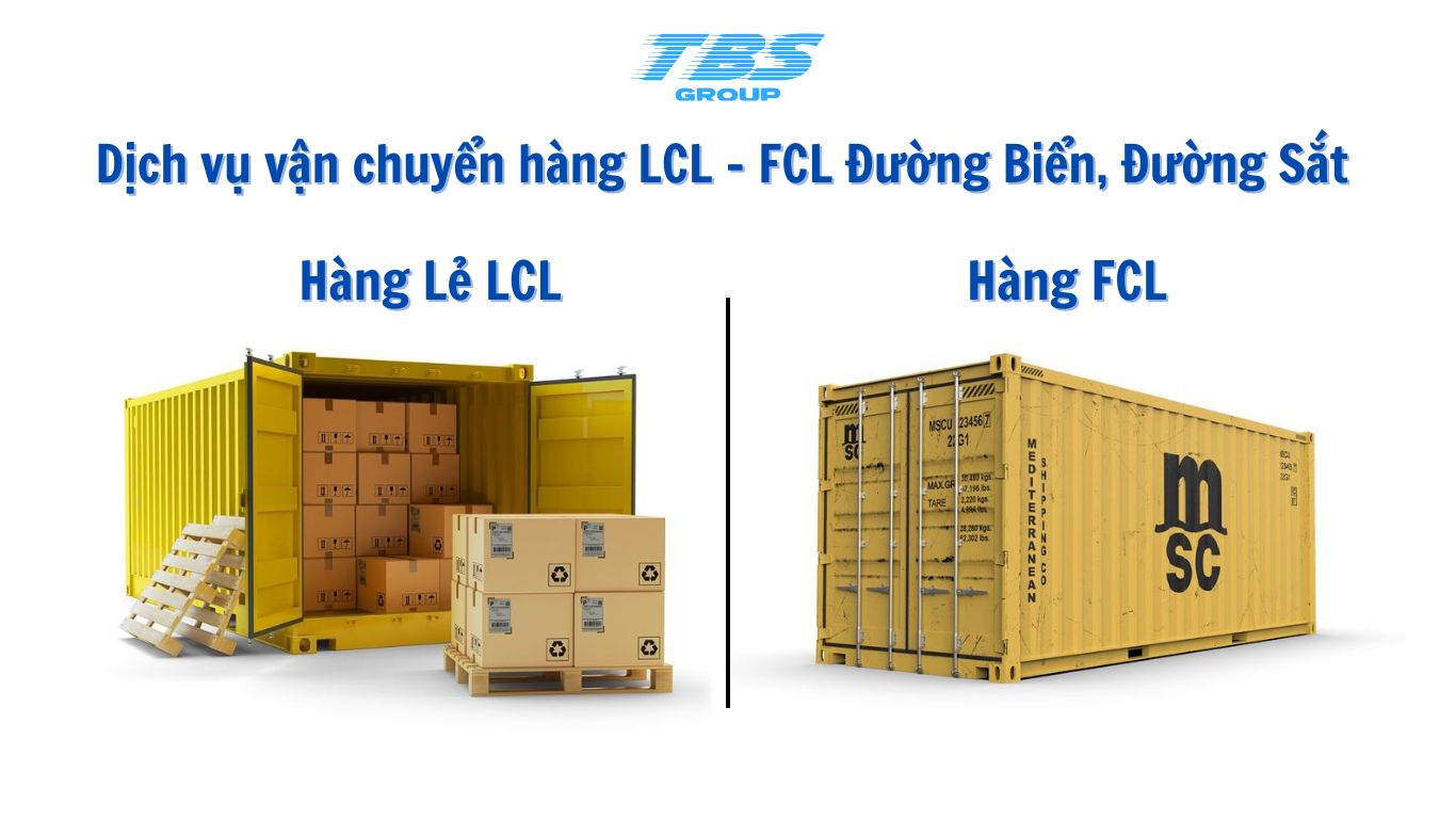 Phân biệt giữa hàng LCL và FCL trong vận chuyển Trung Việt