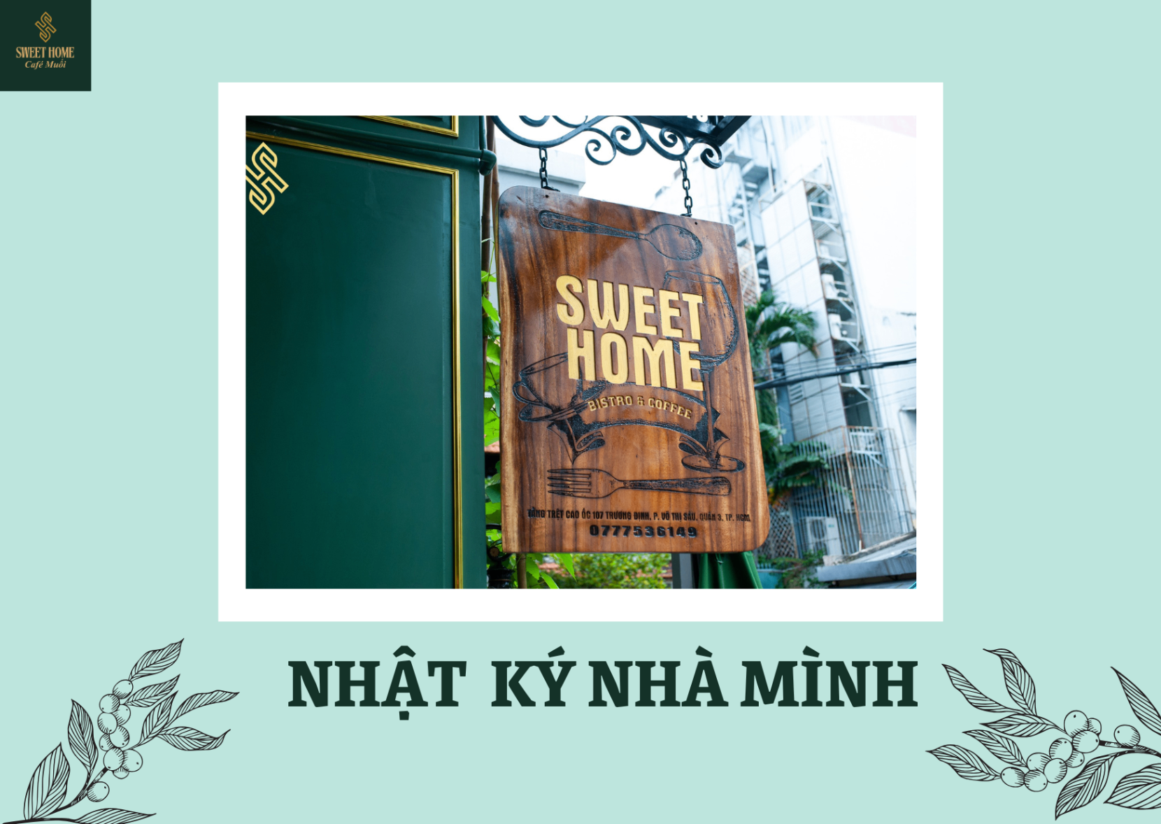 NHẬT KÝ NHÀ MÌNH - SWEET HOME BISTRO & COFFEE