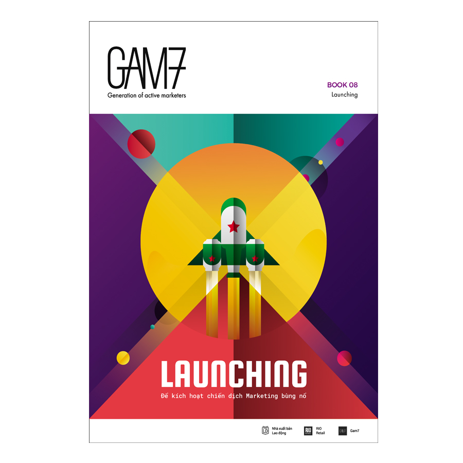 GAM7 Book No.8 Launching - Để Kích Hoạt Chiến Dịch Marketing Bùng Nổ