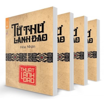 Tứ Thư Lãnh Đạo: Thuật Quản Trị