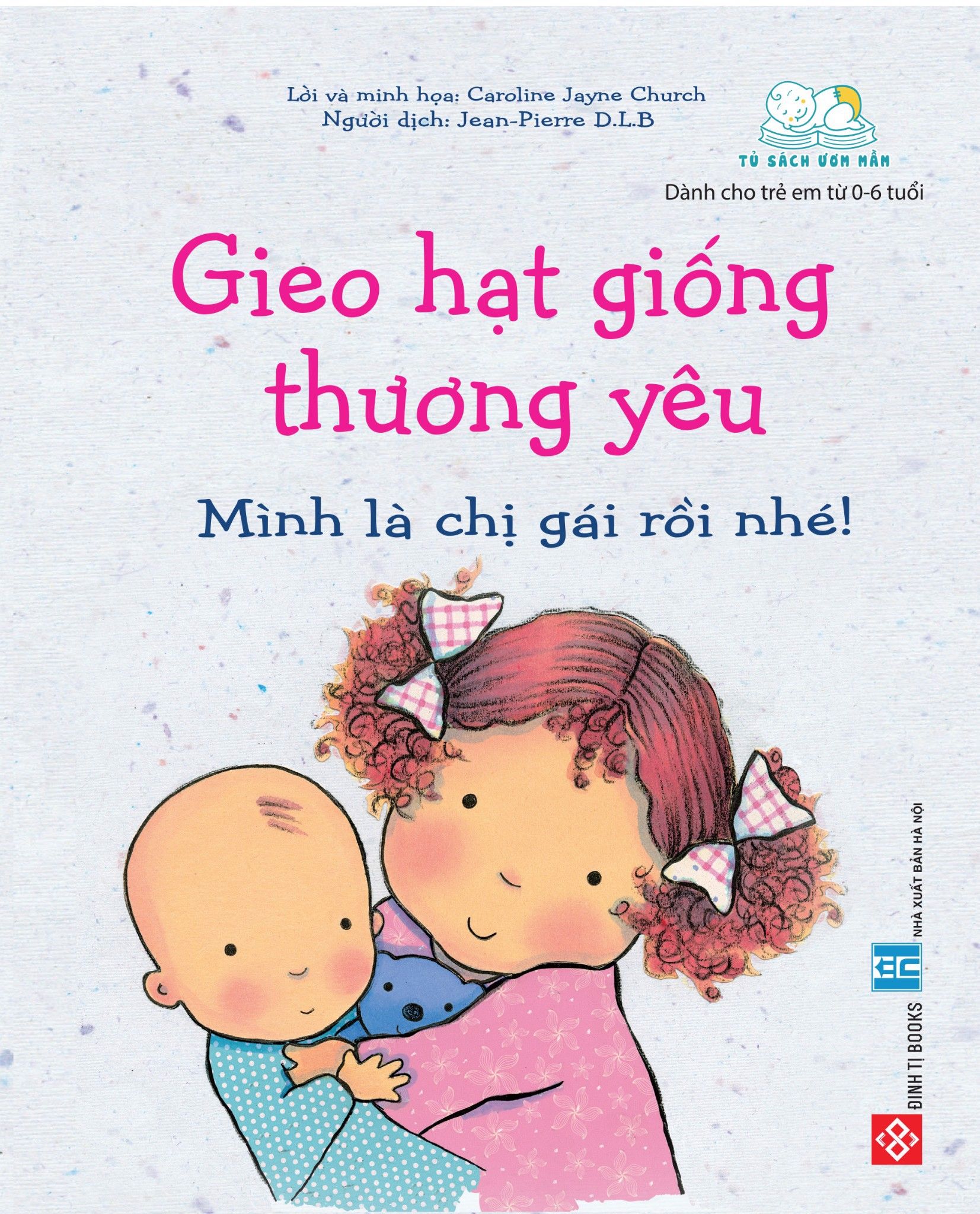 Gieo hạt giống thương yêu - Mình là chị gái rồi nhé!