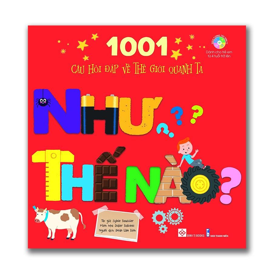 1001 Câu hỏi đáp về thế giới quanh ta - Như thế nào?