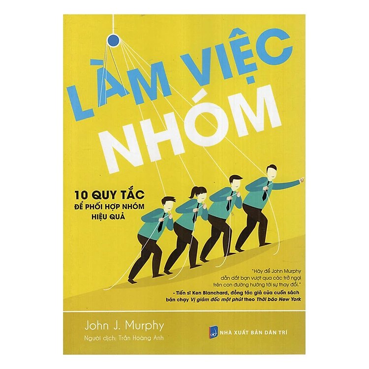 Làm Việc Nhóm - 10 quy tắc để phối hợp hiệu quả