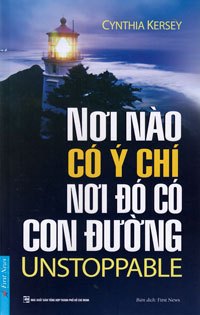 Nơi Nào Có Ý Chí - Nơi Đó Có Con Đường