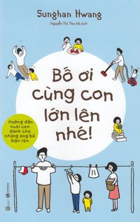 Bố ơi cùng con lớn lên nhé