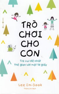 Trò chơi cho con: Trò vui dễ nhất thế gian với một tờ giấy