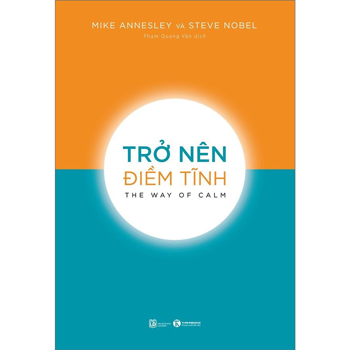 TRỞ NÊN ĐIỀM TĨNH - THE WAY OF CALM