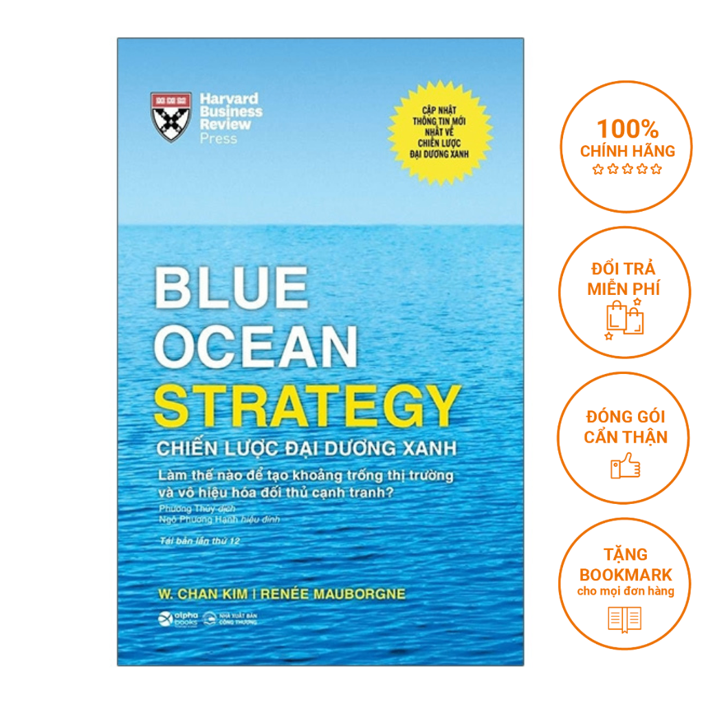 Chiến Lược Đại Dương Xanh - Blue Ocean Strategy ( Bìa Cứng )