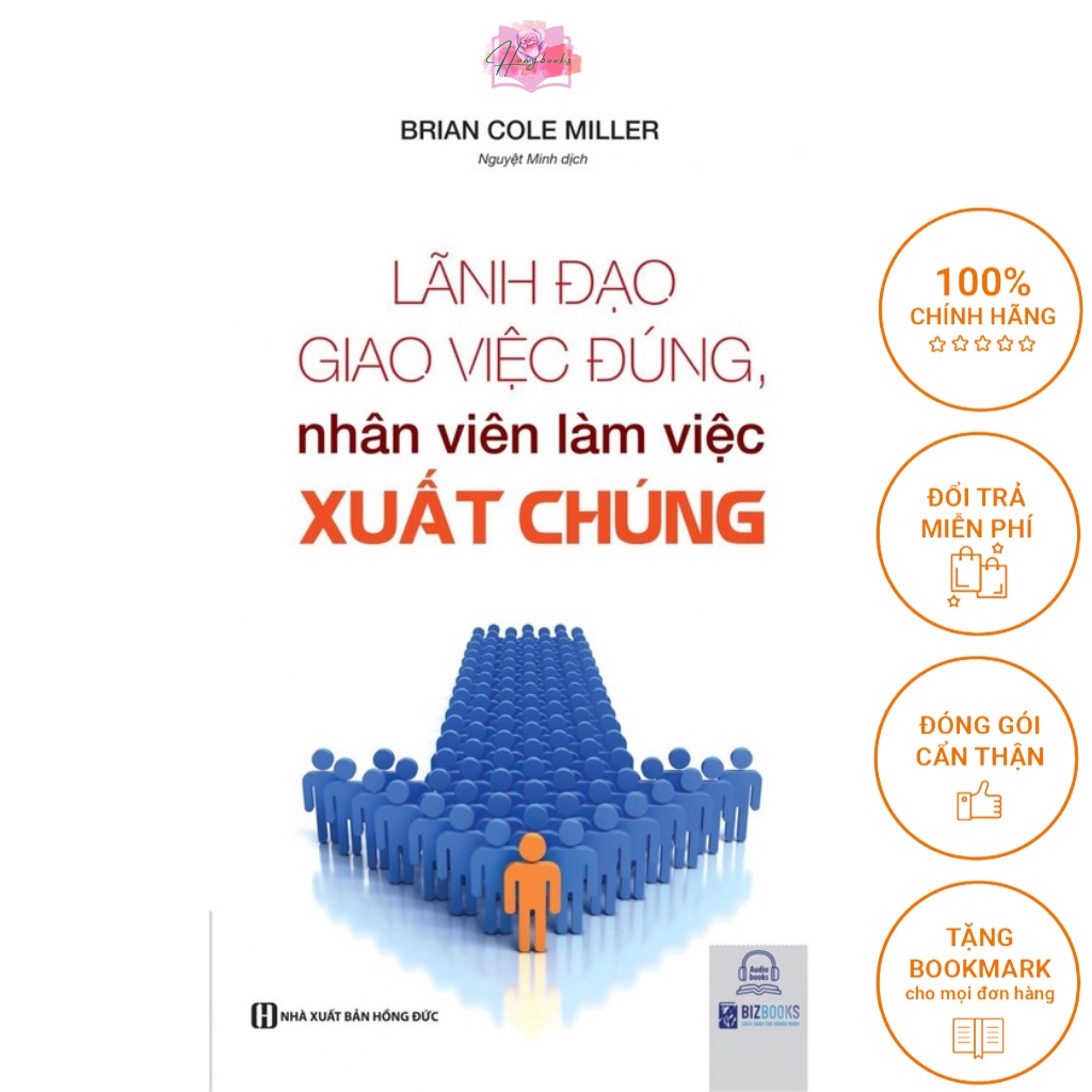 Lãnh Đạo Giao Việc Đúng, Nhân Viên Làm Việc Xuất Chúng