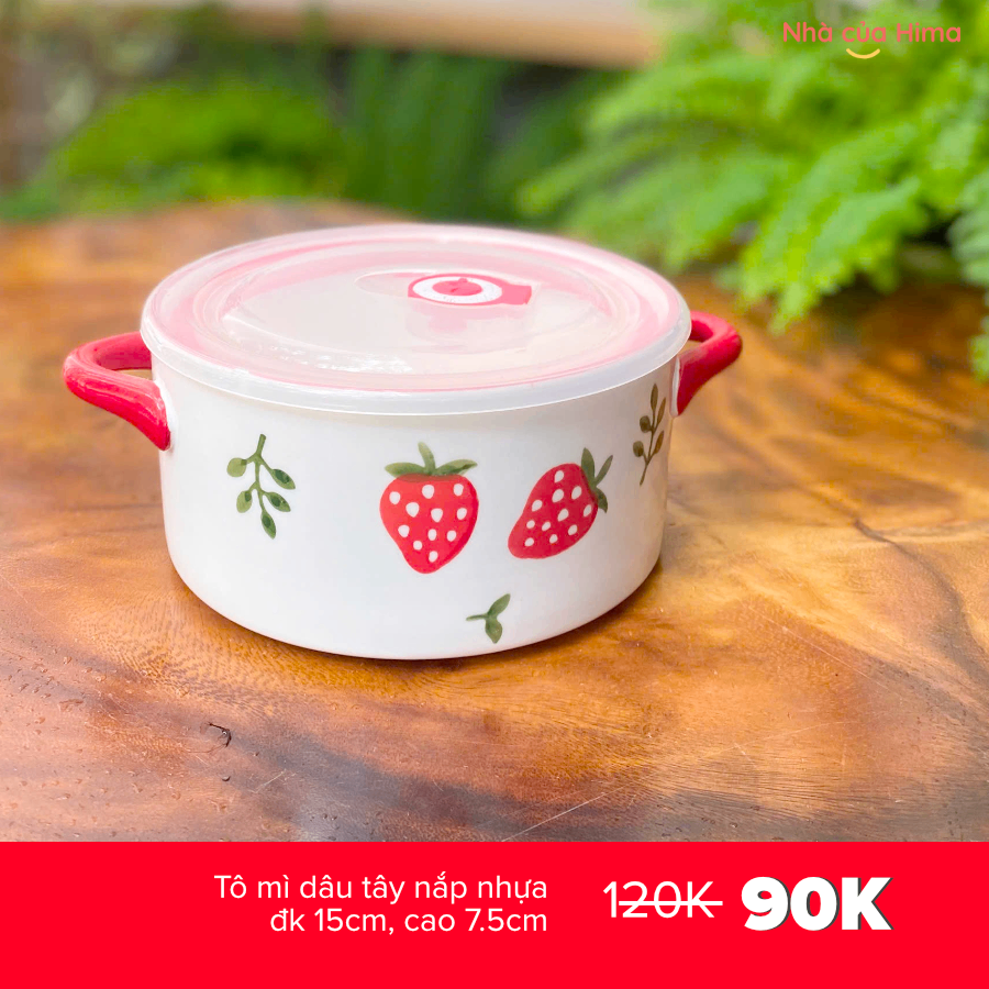 Tô mì dâu tây nắp nhựa đk 15cm, cao 7.5cm