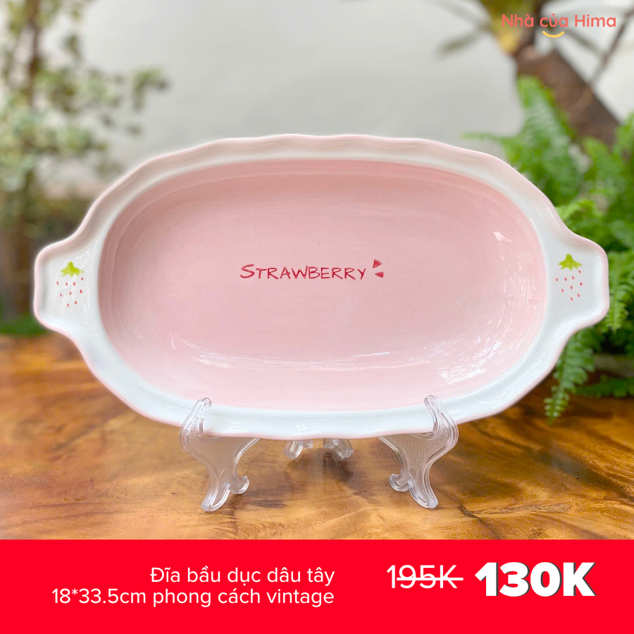 Đĩa bầu dục dâu tây 18*33.5cm phong cách vintage