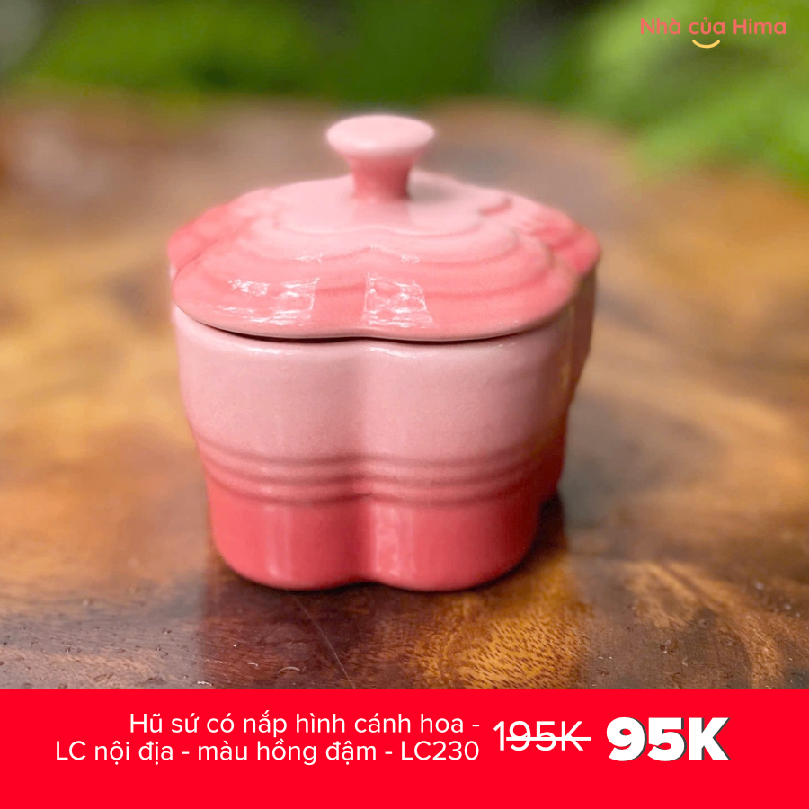 Hũ sứ có nắp hình cánh hoa - LC nội địa - màu hồng đậm - LC230