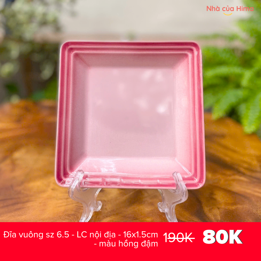 Đĩa vuông sz 6.5 - LC nội địa - 16x1.5cm - màu hồng đậm