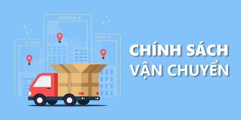 CHÍNH SÁCH VẬN CHUYỂN HÀNG – LỌC NƯỚC GIA KHÁNH