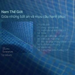 Album Giữa những bất an và mưu cầu hạnh phúc - Nam Thế Giới