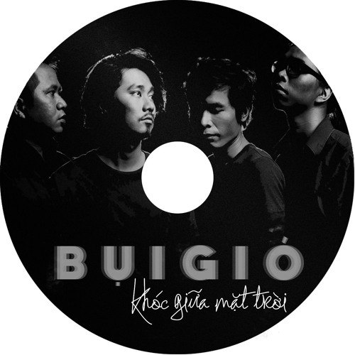 Album KHÓC GIỮA MẶT TRỜI - Bụi Gió