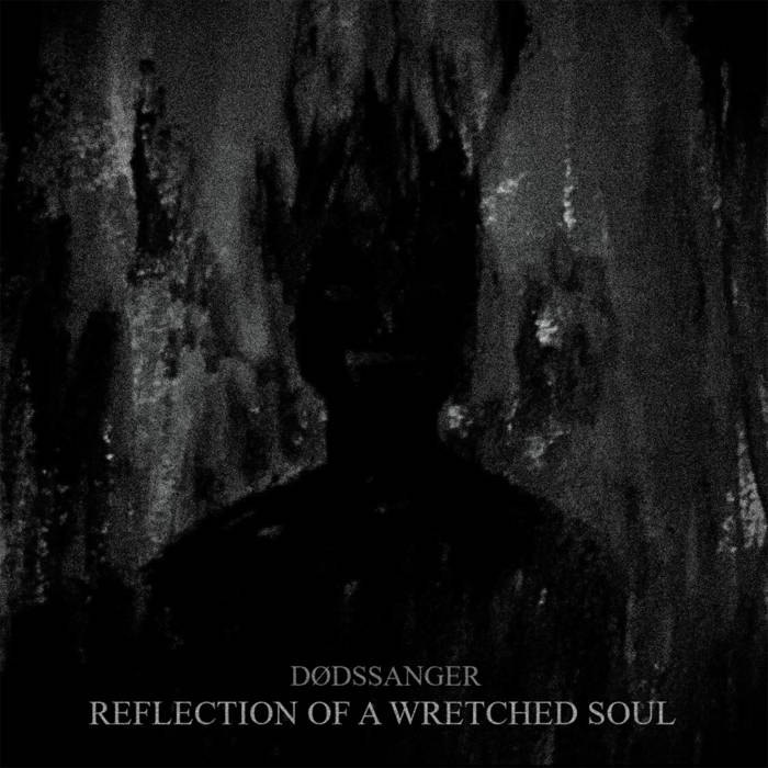 Album Reflection of a wretched soul - Dødssanger