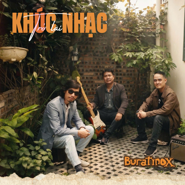 Album Khúc Nhạc Trở Lại - Buratinox