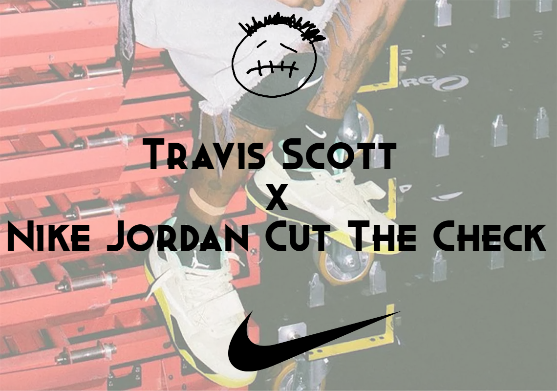 Hình ảnh chính thức của Travis Scott x Nike Jordan Cut The Check