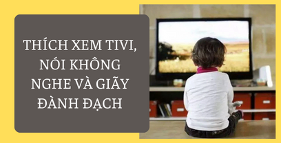 Coaching cho mẹ với tình huống bé 26m+ thích xem tivi, nói không nghe và giãy đành đạch