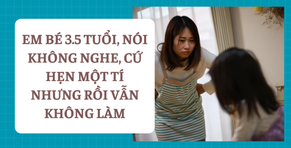 Coaching tình huống em bé 3.5 tuổi, nói không nghe, cứ hẹn một tí nhưng rồi vẫn không làm theo với việc mẹ đang bị kiệt sức quá