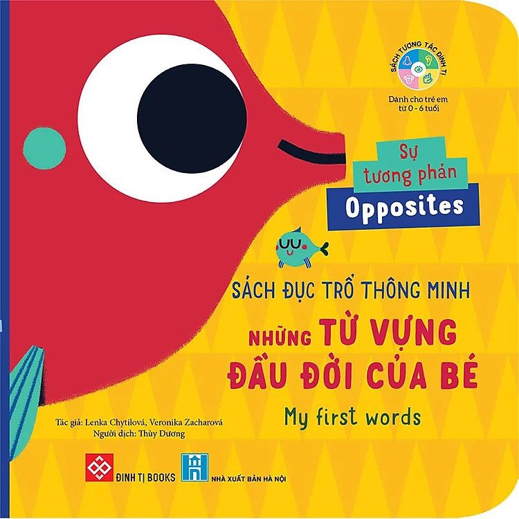 Sách đục trổ thông minh - Những từ vựng đầu đời của bé - Sự tương phản - Opposites