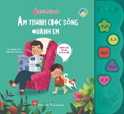 Sách âm thanh 0-6Y - Âm thanh cuộc sống quanh em