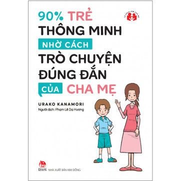 Sách 90% Trẻ Thông Minh Nhờ Cách Trò Chuyện Đúng Đắn Của Cha Mẹ