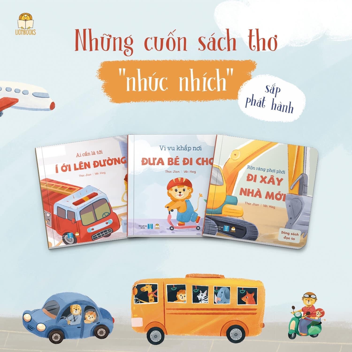 Bộ 3 cuốn sách thơ: Bé Thích Xe Cộ 0+ (Í Ới Lên Đường, Đưa Bé Đi Chơi, Đi Xây Nhà Mới)