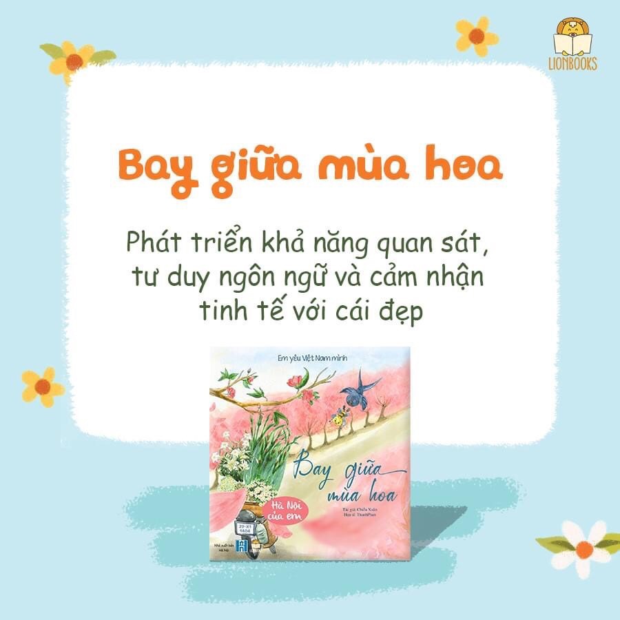 Sách Em yêu Việt Nam mình: Bay giữa mùa hoa - Hà Nội của em