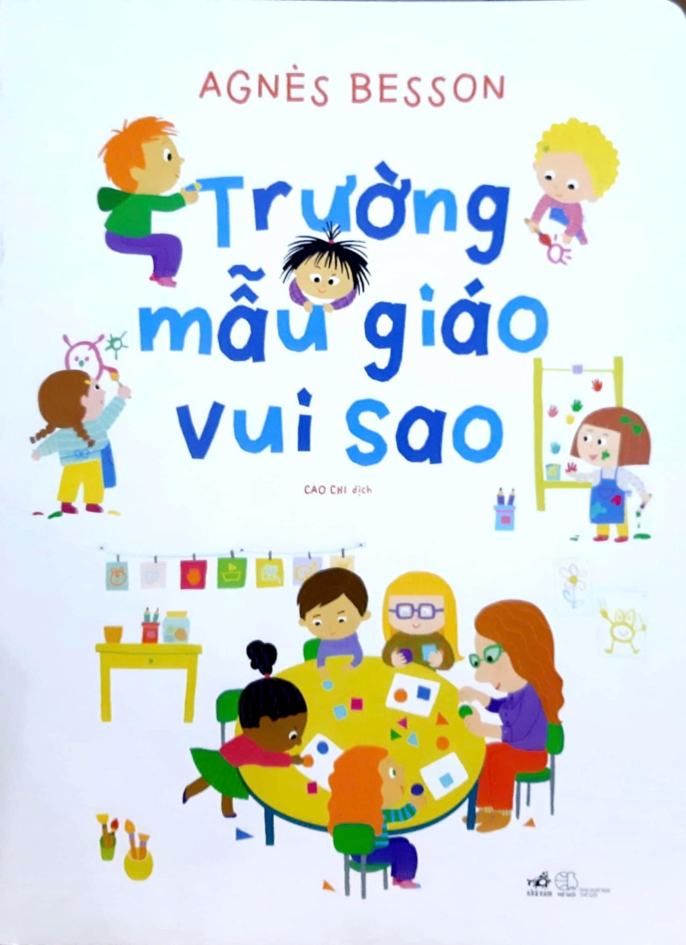 Sách Trường mẫu giáo vui sao - Agnès Besson