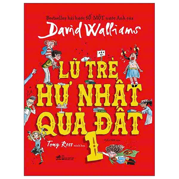 Sách David Walliams - Lũ trẻ hư nhất quả đất - Tập 1