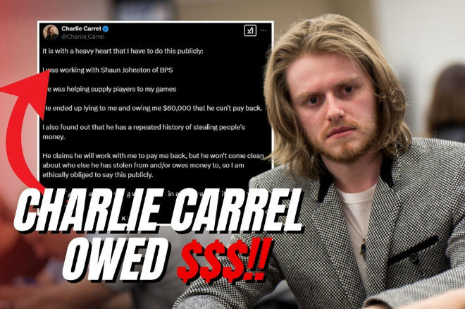 Space Poker News : Charlie Carrel bị scam, vạch trần bộ mặt thật Co-Founder Poker Tour