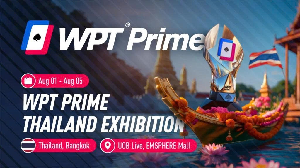 Space Poker News : WPT Prime Thailand Exhibition: Sự kiện poker lịch sử tại Bangkok