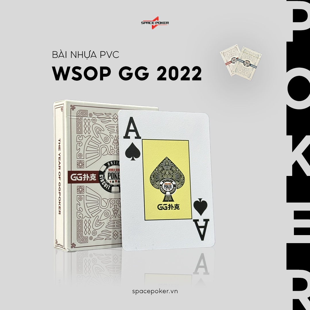 Bài nhựa WSOP GG 2022