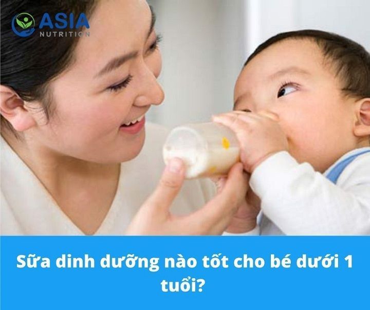 Chuyên gia giải đáp sữa dinh dưỡng nào tốt nhất cho bé dưới 1 tuổi